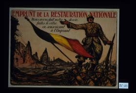 Emprunt de la restauration nationale. Nous avons fait notre devoir. Faites votre en souscrivant a l'emprunt
