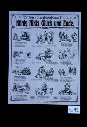 Kartner Kriegsbilderbogen Nr.1: Konig Nikis Gluck und Ende. Es war einmal ein kleines Land,/ Kaum, dass man's auf der Karte fand