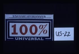 100% universal: This 100% slip means that ... every member of the household or concern is a member of the Red Cross for 1919