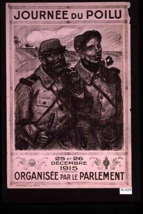 Journee du poilu. 25 et 26 decembre 1915. Organisee par le Parlement