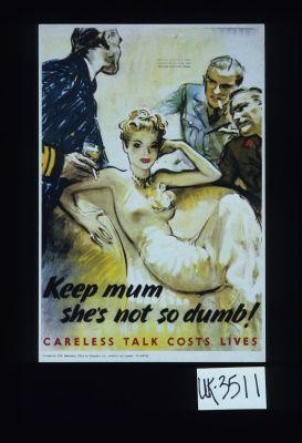 Keep mum, she's not so dumb