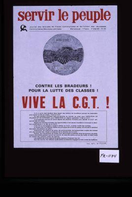 Servir le peuple. Journal des Groupes de travail communistes et de l'Union des jeunesses communistes (marxiste-leniniste) ... Vive la C.G.T.!