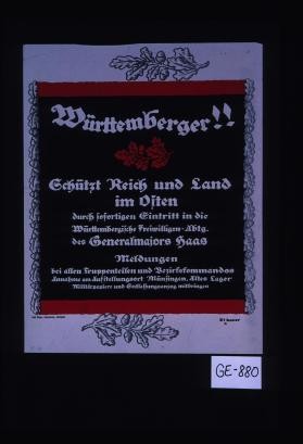 Wurttemberger! Schutzt Reich und Land im Osten durch sofortigen Eintritt in die Wurttembergische Freiwilligen-Abteilung