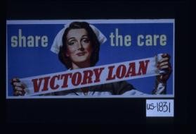 Share the care. Victory Loan