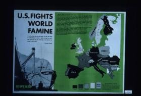 U.S. fights world famine ... [Verso] ... For peace and our country - it's our job to: disarm the enemy, destroy his power, protect our country's interests, secure the peace, keep America strong