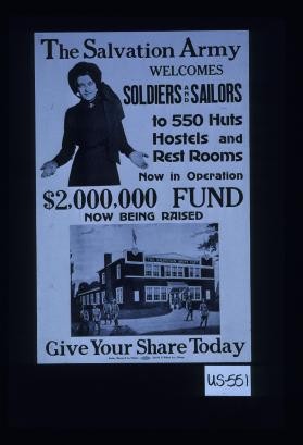 The Salvation Army welcomes soldiers and sailors to 550 huts, hostels and restrooms ... Give your share today