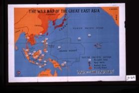 The war map of the Great East Asia. ... Asia for the Asiatics. [Text in Japanese and Chinese.]