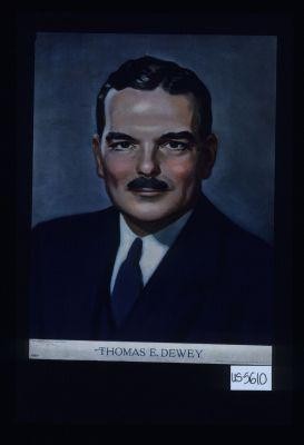 Thomas E. Dewey