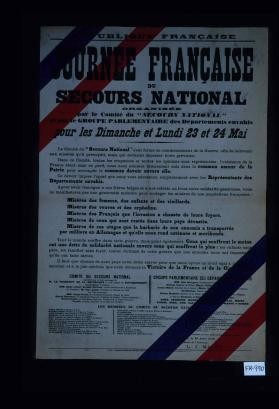 Journee francaise du secours national organisee par le Comite du "Secours national" et par le Groupe parlementaire des departements envahis, pour les dimanche et lundi 23 et 24 mai. ... Vu et approuve, le 23 avril 1915
