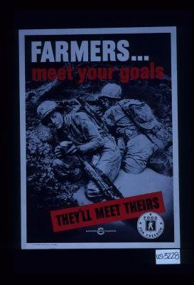 Farmers, meet your goals. They'll meet theirs. Food for freedom