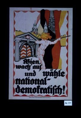Wien, wach auf und wahle Nationaldemokratische!
