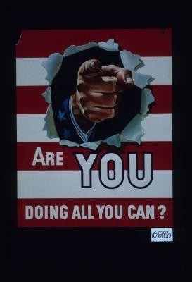 Are you doing all you can?