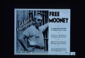 Labor martyr immortalized in poem. "Stone Face" by Lola Ridge ... [poem]. ... [verso] Free Mooney. Labor's champion. A class war prisoner 19 years