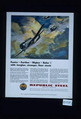 Faster, farther, higher, safer! with tougher, stronger, finer steels