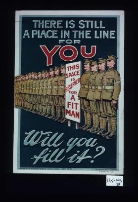 There is still a place in the line for you. This space is reserved for a fit man. Will you fill it?