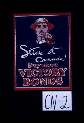 Stick it Canada! Buy more Victory Bonds