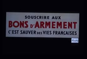 Souscrire aux bons d'armement, c'est sauver des vies francaises