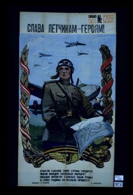 Slava letchikam-geroiiam!