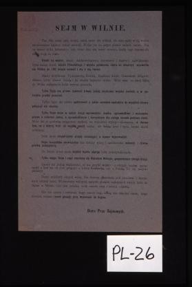 Sejm w Wilnie. ... Wojna juz na calym prawie swiecie ustala. Bija sie jeszcze tylko bolszewicy ... Tylko Sejm ma prawo zawrzec trwaly pokoj ... Biuro prac sejmowych