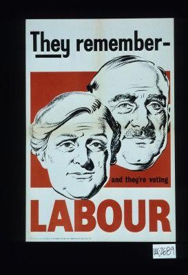 They remember - and they're voting Labour
