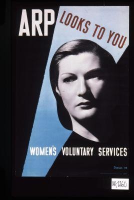 ARP looks to you. Women's Voluntary Services