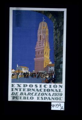 Exposicion internacional Barcelona 1929. "Pueblo espanol."