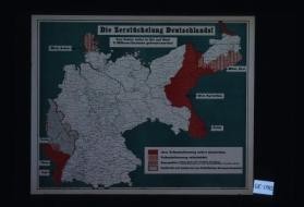 Die Zerstuckelung Deutschlands! Vom Reiche sollen in Ost und West 5 1/2 Milllionen Deutsche getrennt werden!