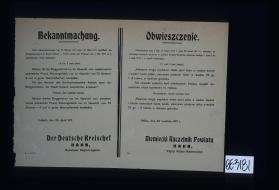 Bekanntmachung. ... Backer durfen Roggenbrot nur im Gewicht von zweieinviertel polnischen Pfund ... in guter Beschaffenheit herstellen. ... Kalisch, den 30. April, 1917. Der Deutsche Kreischef Hahn, Geheimer Regierungsrat. Obwieszczenie. ... Niemiecki Naczelnik Powiatowy Hahn, Tajny radca rejencyjny