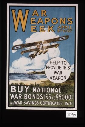 War weapons week, April 8th to 13th. Help to provide this war weapon. Buy national war bonds ... and war savings certificates