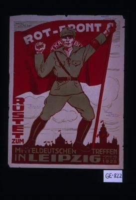 Rot-Front rustet zum Mitteldeutschen Treffen in Leipzig, vom 18.-19. August 1928