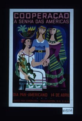 Cooperacao a senha das americas. Dia Pan-Americano, l4 de abril