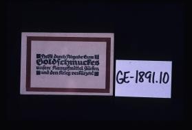 Helft durch Abgabe Eures Goldschmuckes unsere Kampfmittel starken und den Krieg verkurzen!