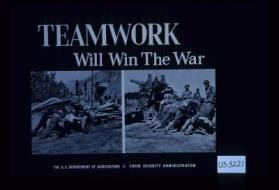 Teamwork will win the war