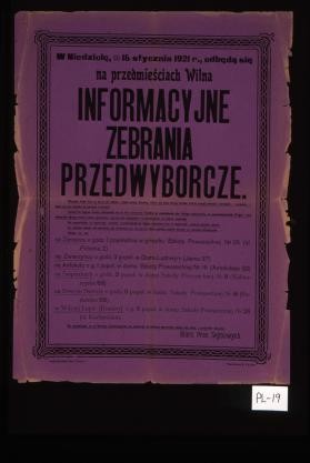 na przedmiesciach Wilna Informacyjne zebrania przedwyborcze. ... Biuro Prac Sejmowych