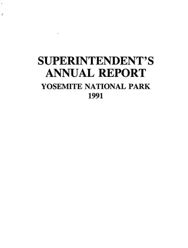 Superintendent's Annual Report Yosemite National Park 1991