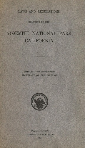 Laws and Regulations Relating to Yosemite National Park California