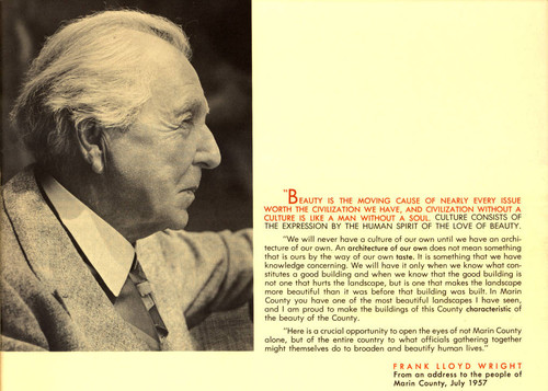 Portrait of Frank Lloyd Wright with statement from his 1957 address as it appears on page [1] of the Marin County Civic Center dedication brochure [brochure]