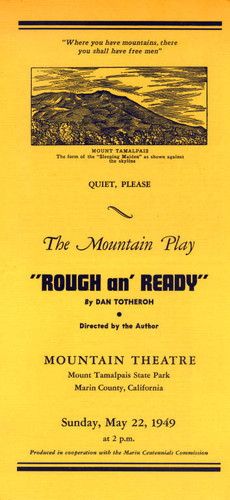 Program cover for the 1949 Mountain Play, Rough an' Ready, written by Dan Totheroh, and performed on Mount Tamalpais [program]