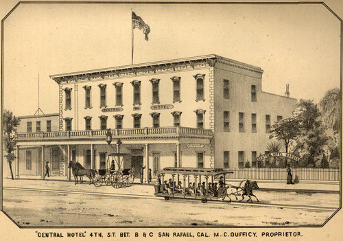 Central Hotel, San Rafael, California, 1884 [illustration]