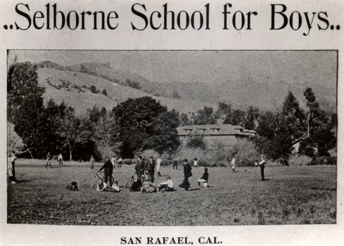 Selborne School in San Rafael, California, circa 1900 [photograph]