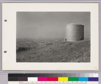 Crest Tank, Oakland. Capacity, 250,000 gallons