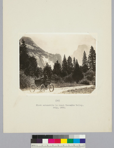 First automobile to reach Yosemite Valley. July, 1900