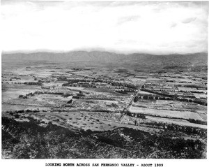 Birdseye view of the San Fernando Valley looking north, Los Angeles, 1909