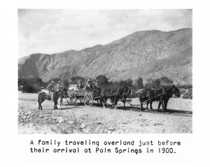 Family travelling in a covered wagon overland to California, near Palm Springs, 1890-1900