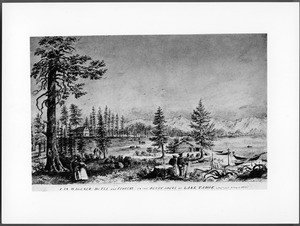 Drawing by Vischer of the Wagener Hotel on Lake Tahoe, April 1861