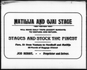 Handbill advertising the Matilija and Ojai Stage, owned by Joe Berry