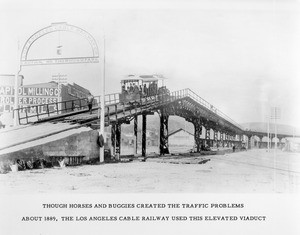 Streetcar coming over the south end of the Los Angeles Cable Railroad viaduct, ca.1889