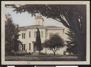 Exterior view of Healdsburg High School in Healdsburg, ca.1900