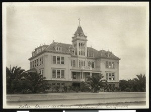 Exterior view of the Notre Dame Academy in Watsonville, ca.1900