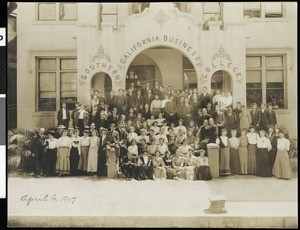 A group portrait of students in front of Southern California Business College, April 6, 1907